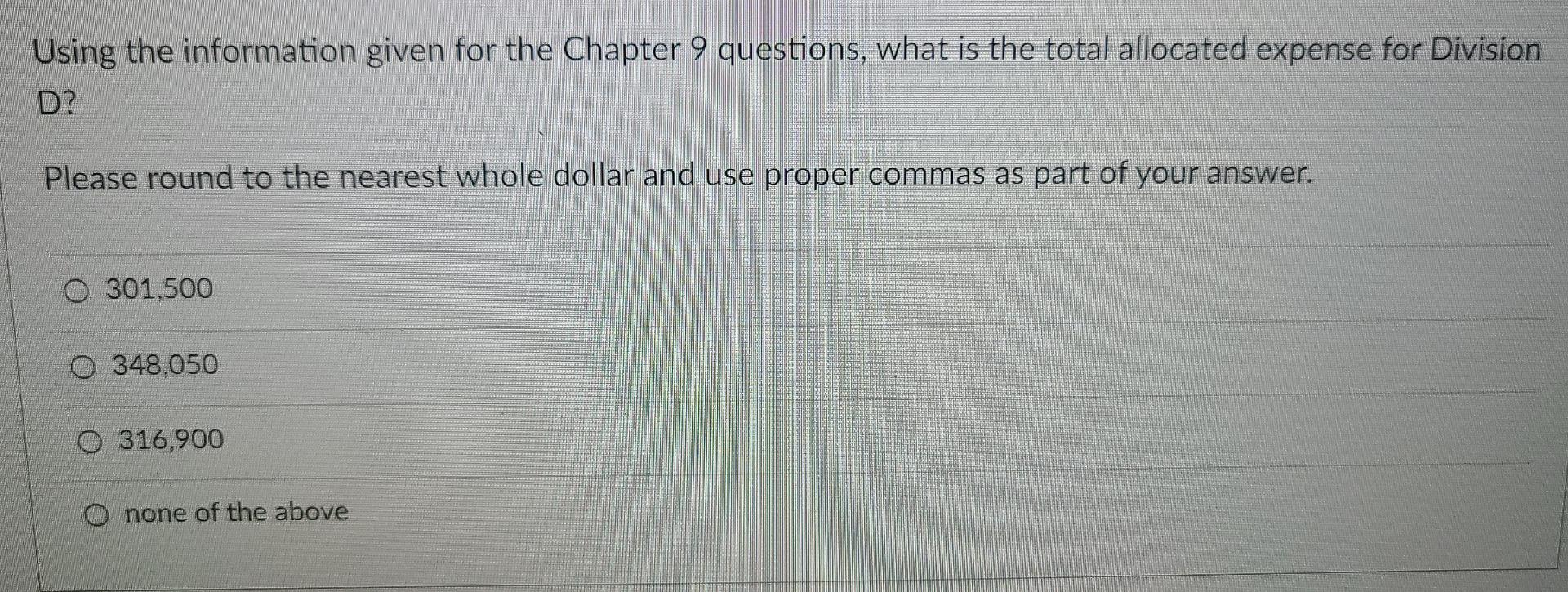  Using the information given for the Chapter 9 questions, what is
