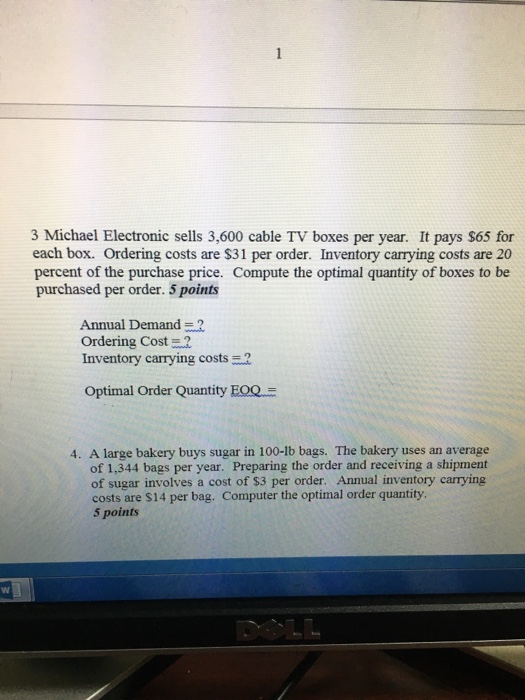  Michael Electronic sells 3, 600 cable TV boxes per year. It