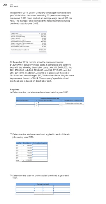 PLEASE HELP!!!!! READ THE INFORMATION CAREFULLY. 20. 3.00 In December 2014 Learer