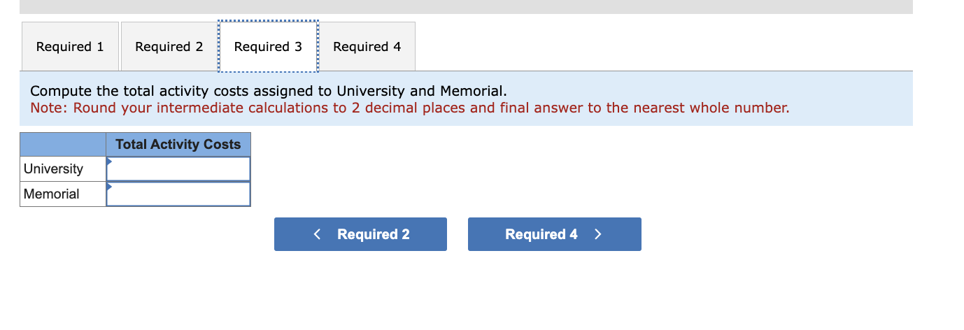 to University and Memorial. Note: Round your intermediate calculations to 2 decimal
