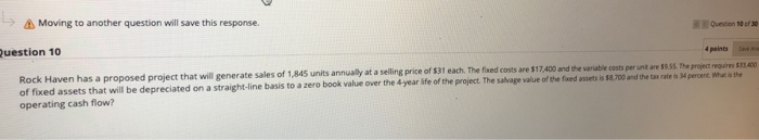  Moving to another question will save this response Question 10 uestion