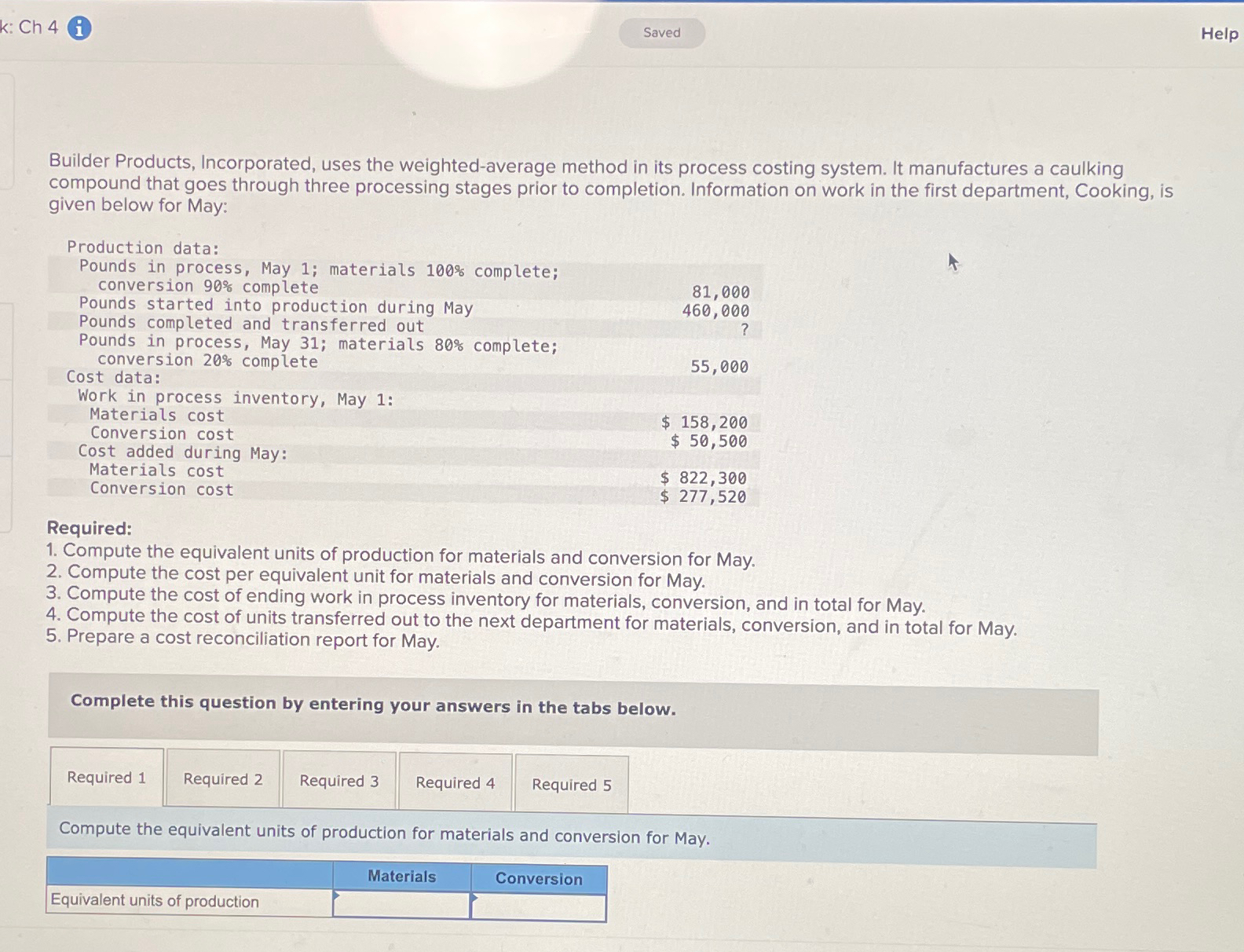  k: Ch 4(i) Help Builder Products, Incorporated, uses the weighted-average method