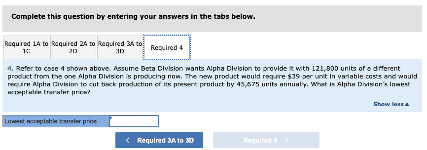 the two divisions: *Before any purchase discount. Required: 1. Refer to case