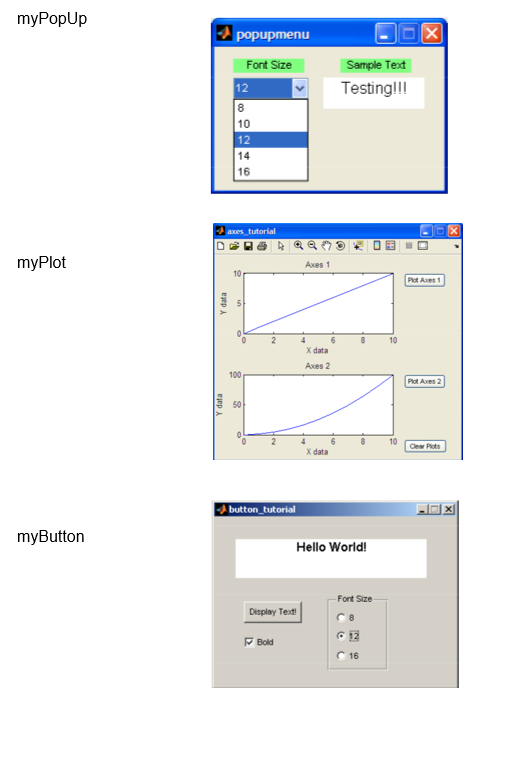 GUIS myAdder mySlider myPopUp myPlot myButton . Finally, use the info from