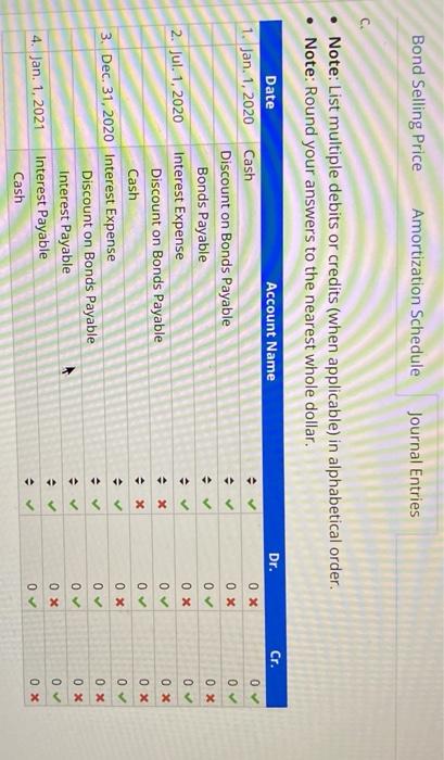 The bonds pay cash interest semiannually each July 1, and January 1,