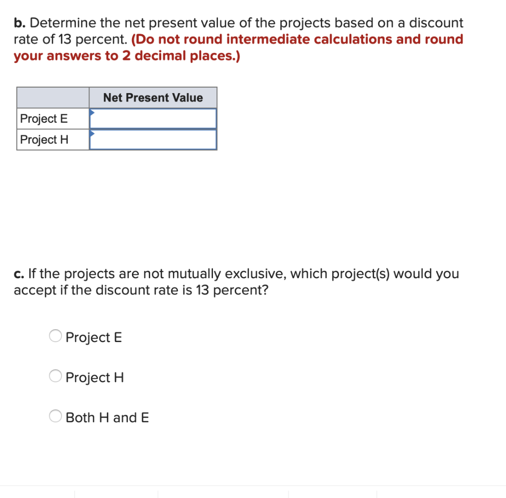 the purchase of earthmoving equipment. Project H represents an investment in a