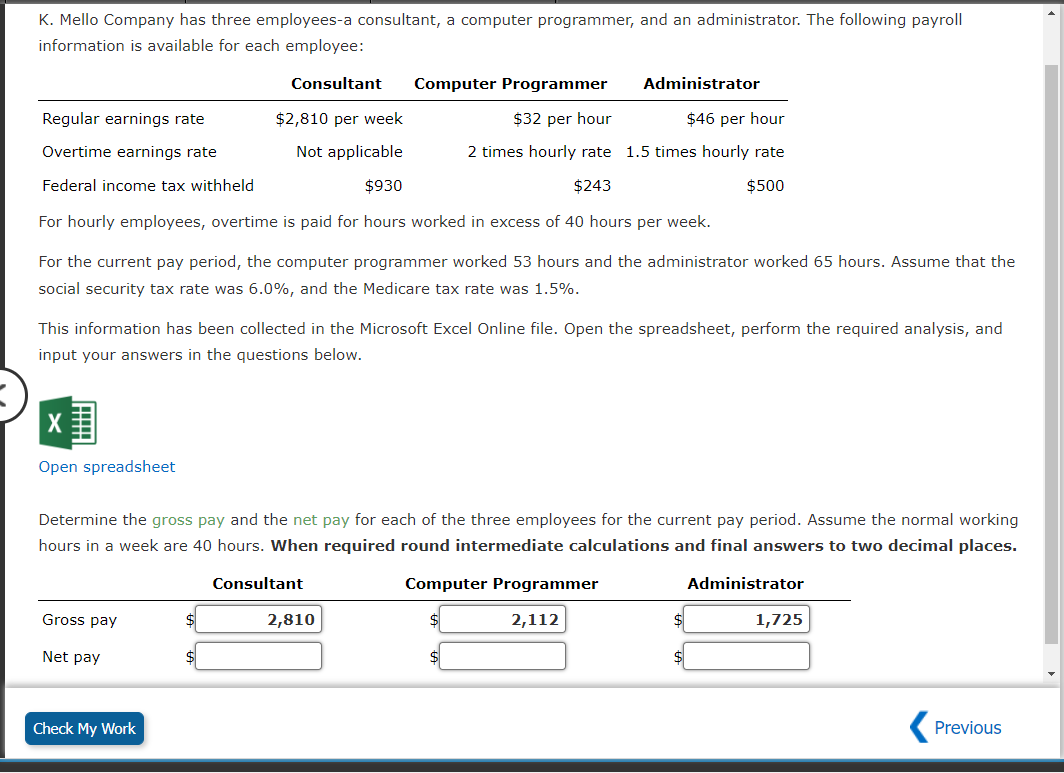 K. Mello Company has three employees-a consultant, a computer programmer, and