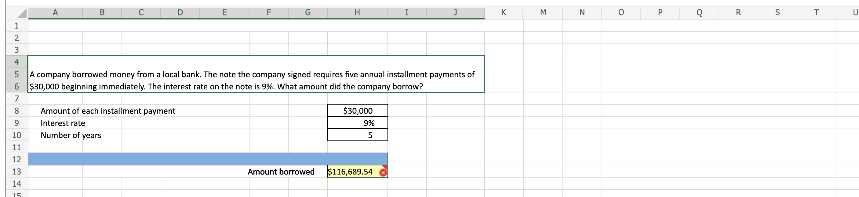  What would the Excel formula for this be? A company borrowed