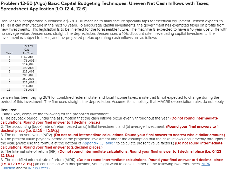  Spreadsheet Application [LO 12-4,12-6] Bob Jensen Incorporated purchased a $620,000 machine