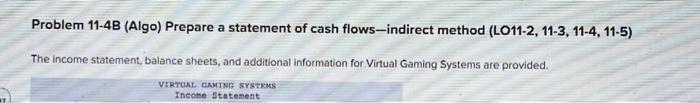  Problem 11-4B (Algo) Prepare a statement of cash flows-indirect method (LO11-2,