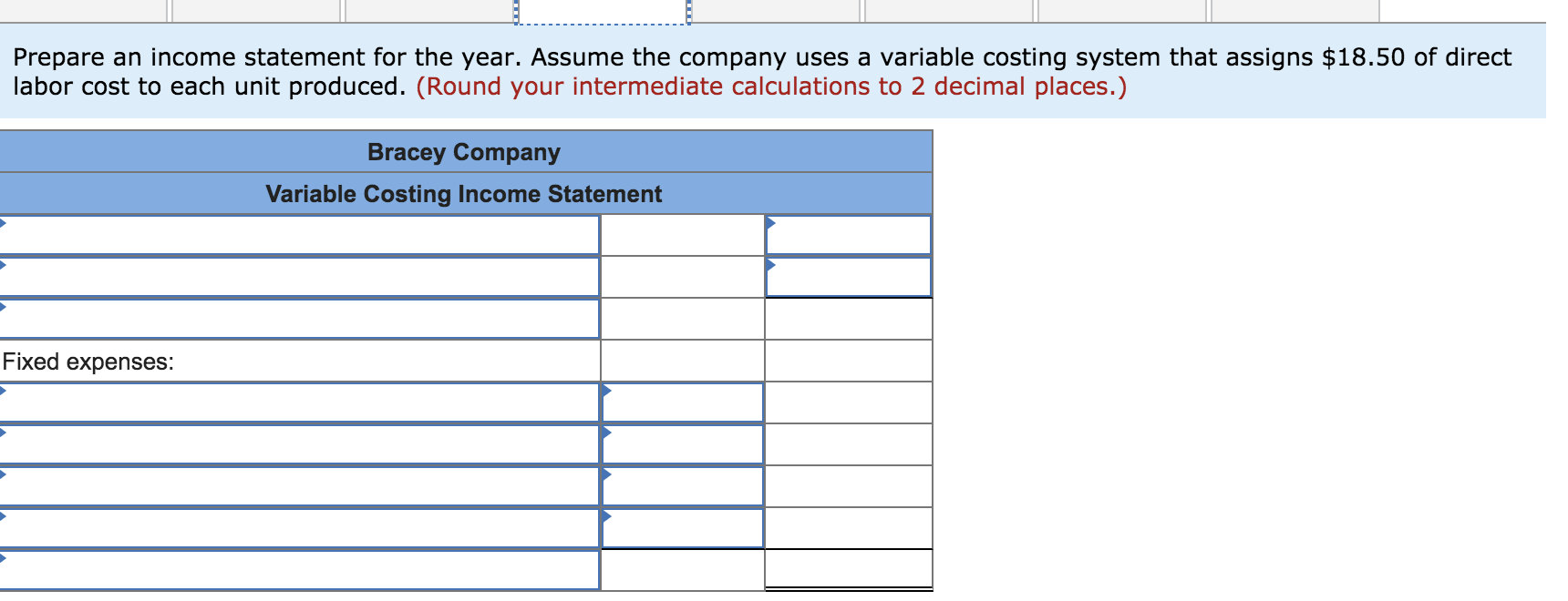 Fixed manufacturing overhead Fixed selling and administrative expenses $ 518,000 $ 464,800