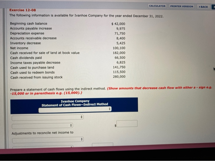  PRINTER VERSION BACK CALCULATOR Exercise 12-08 The following information is available
