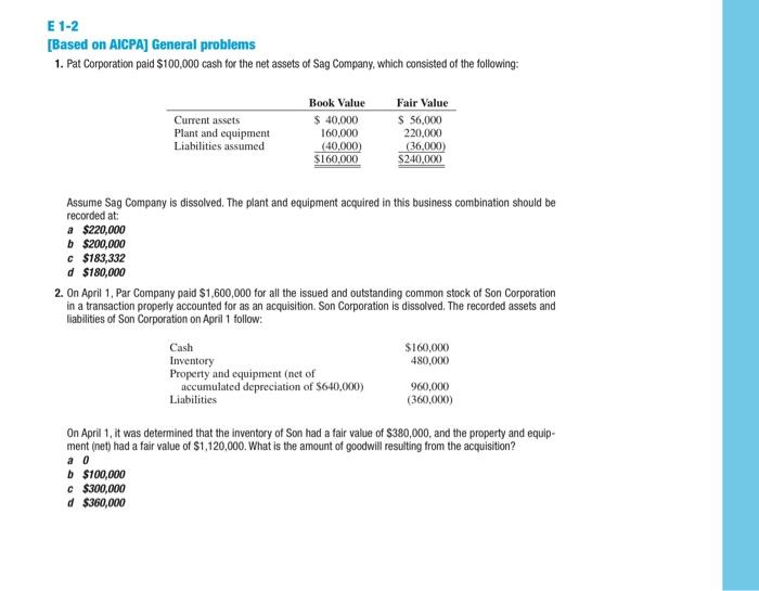  E 1-2 [Based on AICPA) General problems 1. Pat Corporation paid