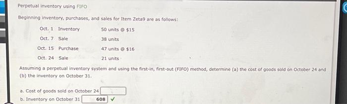  Perpetual inventory using FIFO Beginning inventory, purchases, and sales for Item
