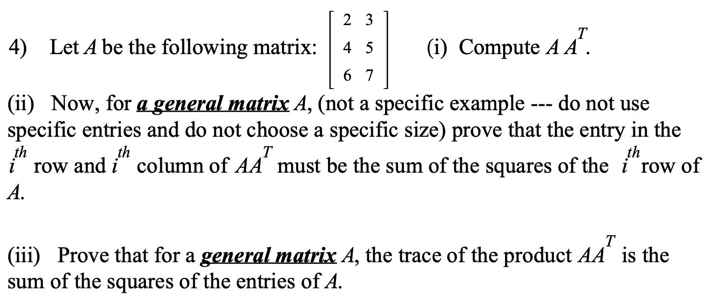  2 3 4) Let A be the following matrix: 4 5