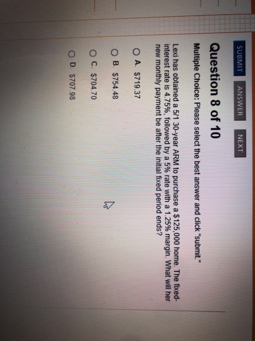  SUBMIT ANSWER NEXT Question 8 of 10 Multiple Choice: Please select