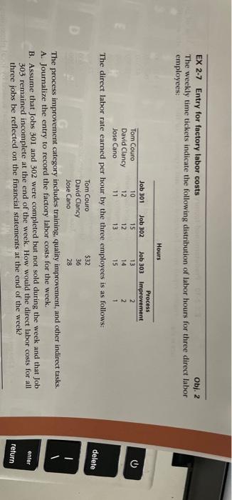  EX 2-7 Entry for factory labor costs Obj. 2 The weekly