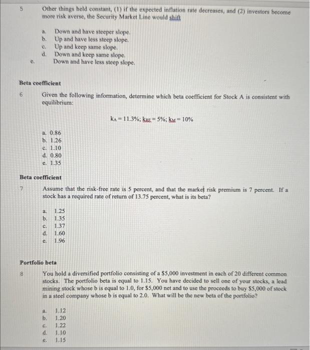 please show work! 5 Other things held constant, (1) if the expected