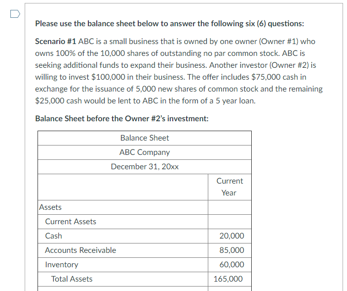  Please use the balance sheet below to answer the following six