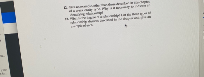  12. Give an example, other than those described in this chapter,