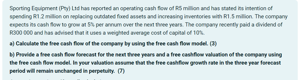 Sporting Equipment (Pty) Ltd has reported an operating cash flow of