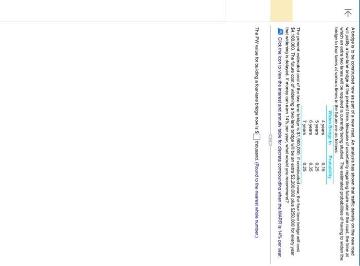  a) The PW value for building a four-lane bridge now is