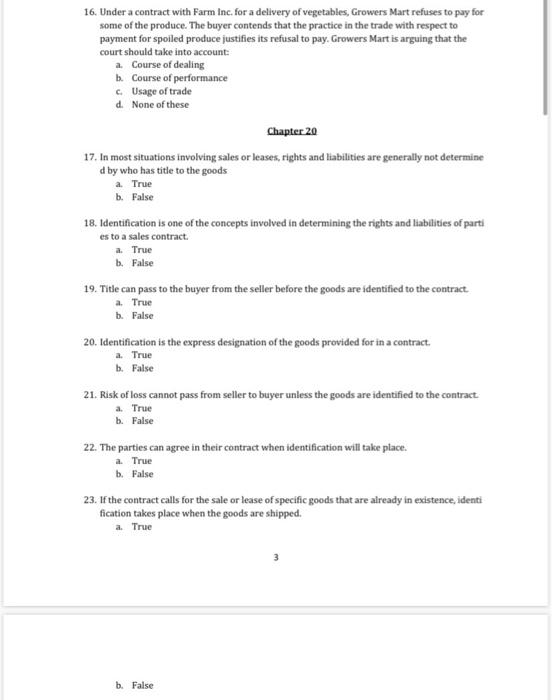 only to transactions between merchants. a. True b. False 2. The UCC