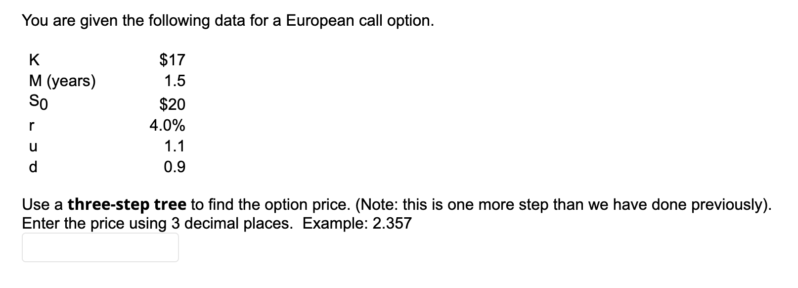 solve Using excel You are given the following data for a European