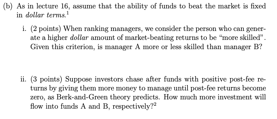 managed by different managers. Statistics for these two funds are given by