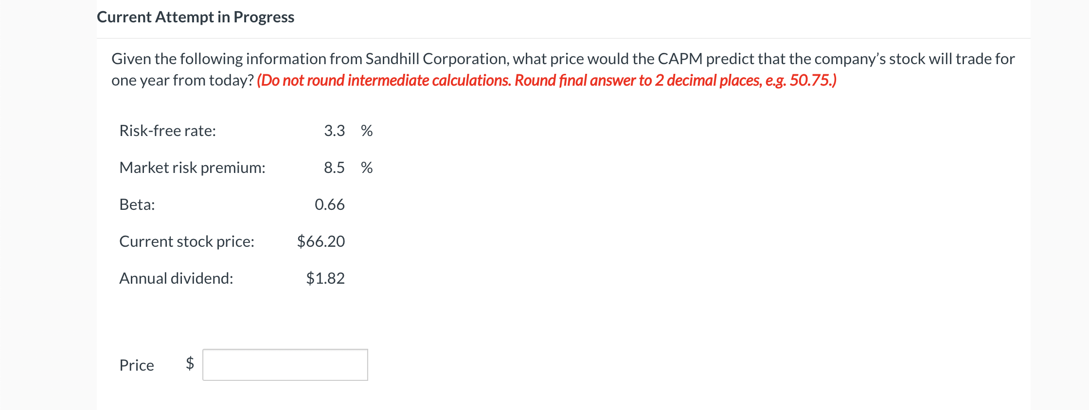 Current Attempt in Progress Given the following information from Sandhill Corporation,