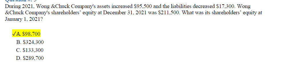 Please explain how the answer was obtained using the accounting equation. Assets