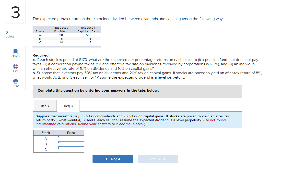 and capital gains in the following way: Required: a. If each stock