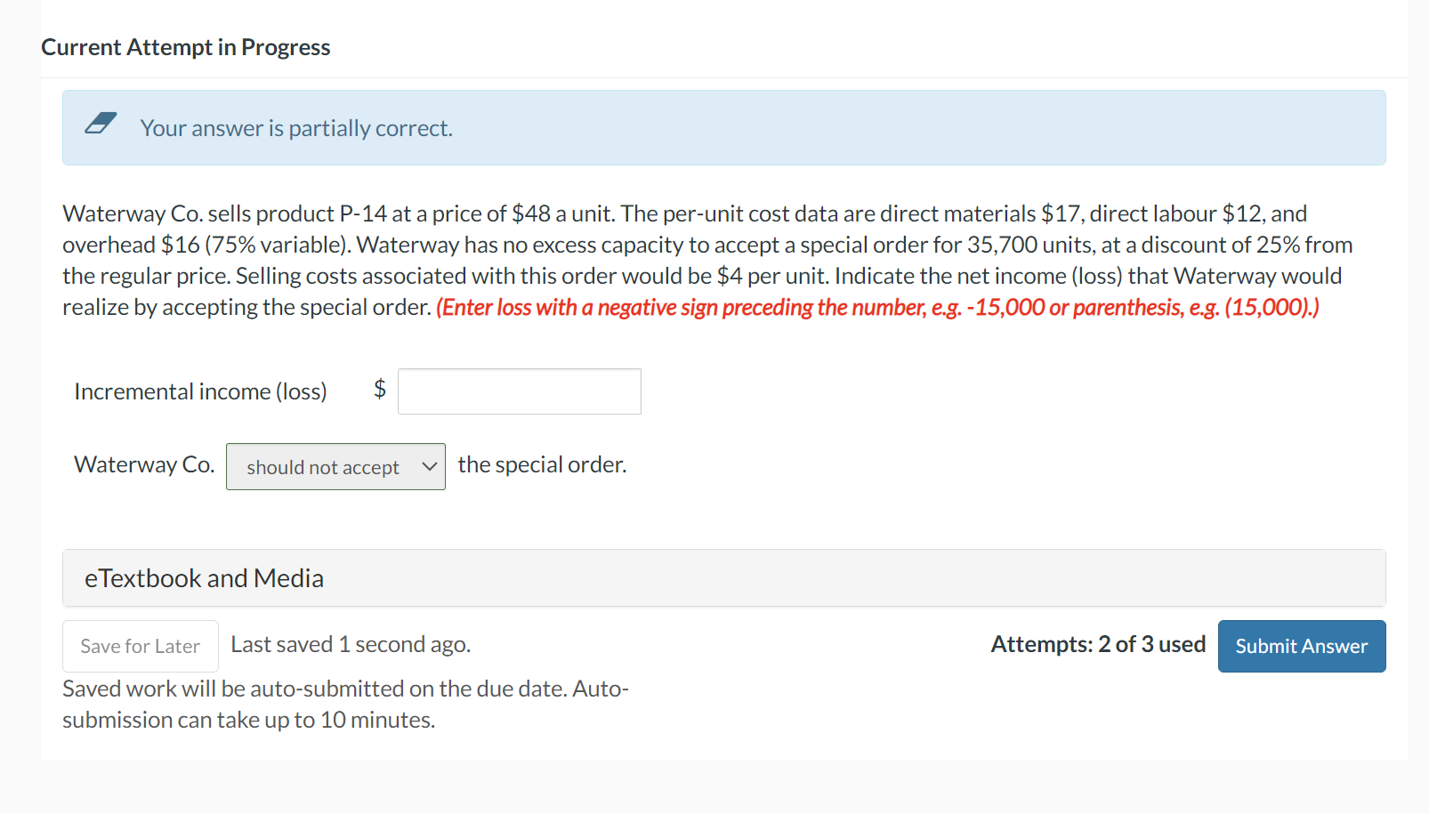 Current Attempt in Progress Your answer is partially correct. Waterway Co.