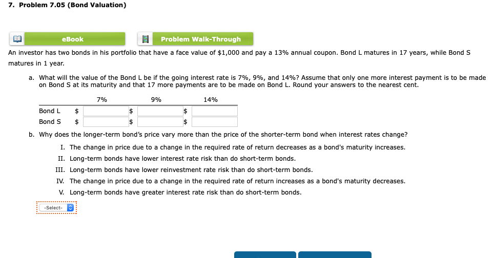 7. Problem 7.05 (Bond Valuation) EN eBook Problem Walk-Through An investor