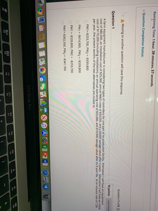  Remining Time: 1 hour, 39 minutes, 57 seconds. Question Completion Status: