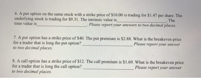  6. A put option on the same stock with a strike