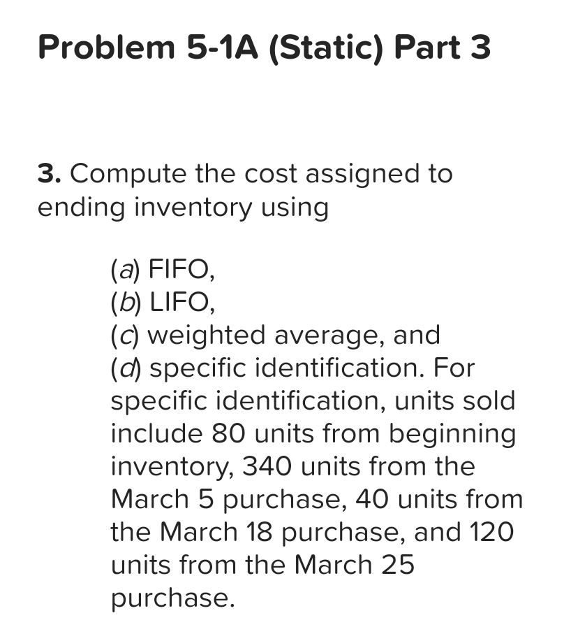 Problem 5-1A (Static) Part 3 3. Compute the cost assigned to