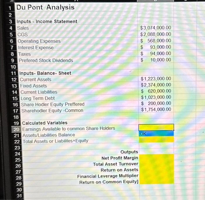 solve using excel 1 Du Pont Analysis 2 3 Inputs - Income
