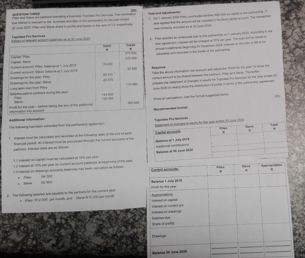  QUESTION THREE [20] Pitso and Steve are partners operating a business