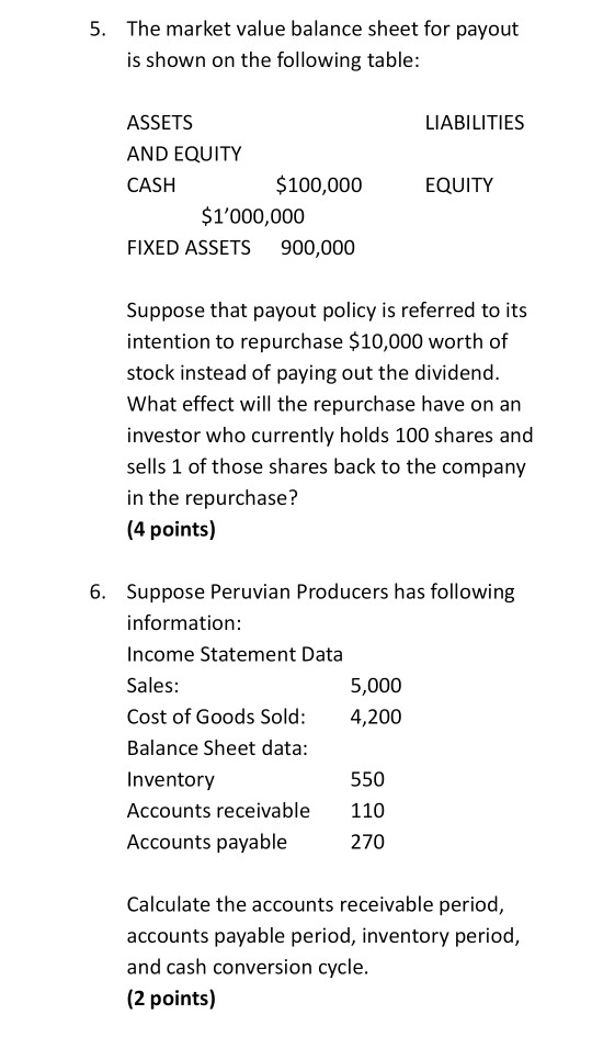 Van you help with number 5 and 6, please? 5. The