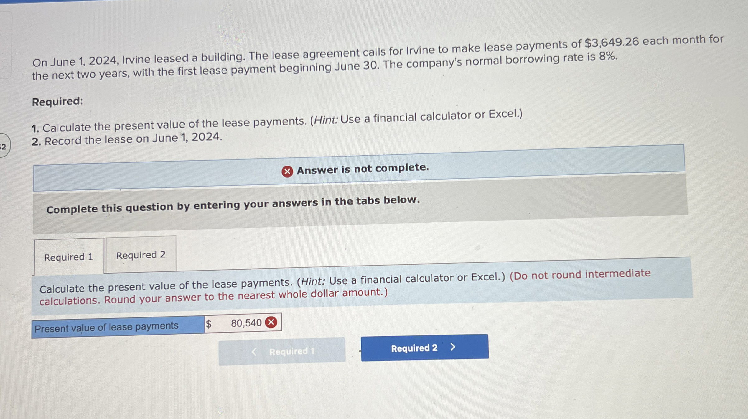  On June 1,2024, Irvine leased a building. The lease agreement calls