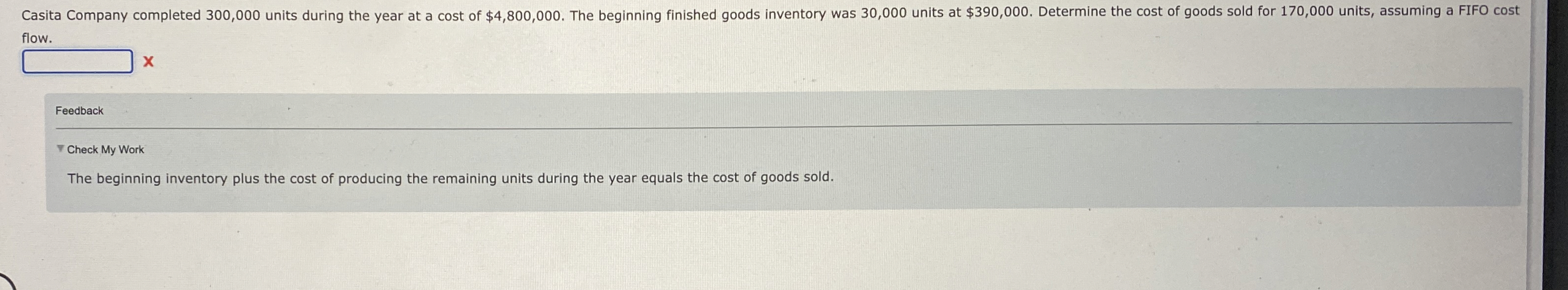  flow. q, Feedback T Check My Work The beginning inventory plus