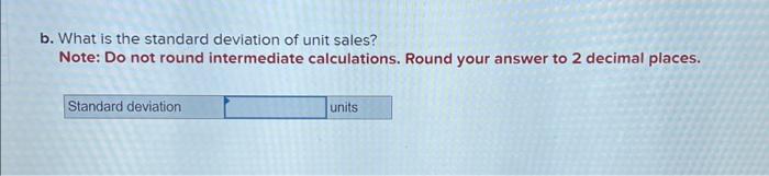 Systems is evaluating the introduction of a new product. The possible levels