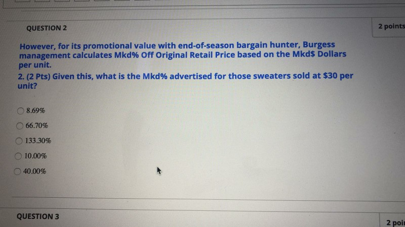 CALCULATOR DUE TO ROUNDING ERRORS CHOOSE THE CLOSEST PERCENTAGE ANSWER FOR YOUR