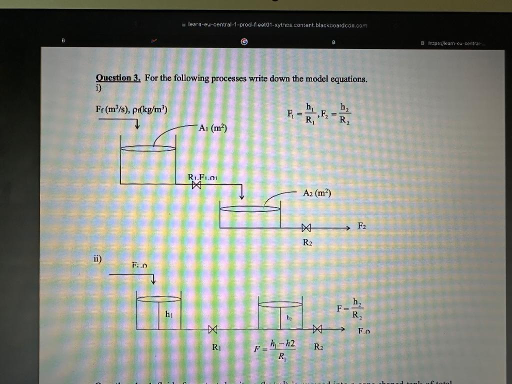 Ouestion 3. For the following processes write down the mou equations. i)