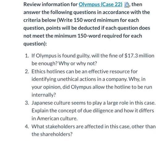 Review information for Olympus (Case 22) . D. then answer the
