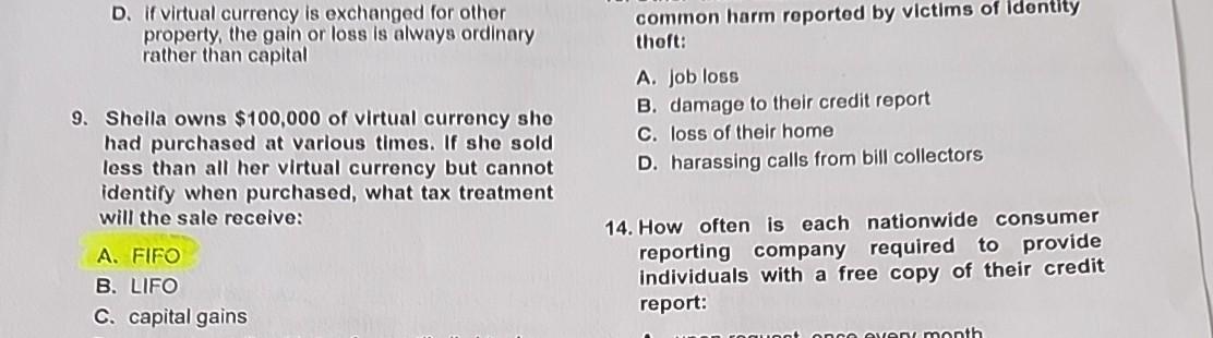  D. If virtual currency is exchanged for other property, the gain