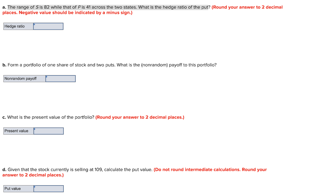  Data: S0 = 109; X = 116; 1 + r =