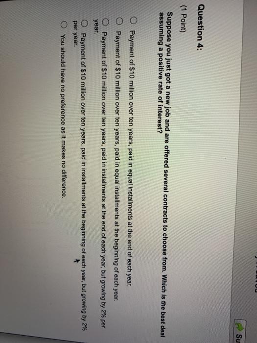  Su Question 4: (1 Point) Suppose you just got a new