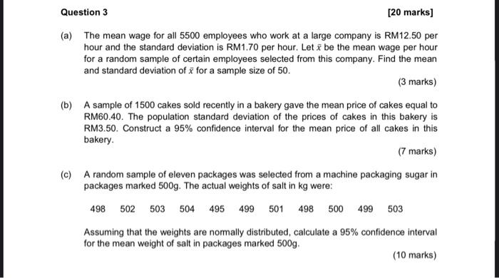 need help Question 3 [20 marks] (a) The mean wage for all
